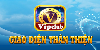 Vip club: Game Bai Doi Thuong