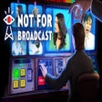 Icon of program: Not For Broadcast