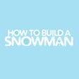 Icon of program: How To Build A Snowman