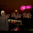 Icon of program: Last Night Shift Demo