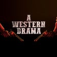 Icon of program: A Western Drama