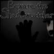 Icono de programa: Beware the Scary Shadowca…