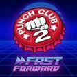 Icon of program: Punch Club 2: Fast Forwar…