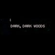 Icono del programa: Dark, Dark Woods