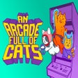 Icon of program: An Arcade Full of Cats