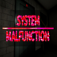 Icono de programa: System Malfunction