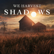 Icono de programa: We Harvest Shadows